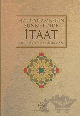 Hz. Peygamberin Sünnetinde İtaat – Cemal Ağırman – Ensar Neşriyat kitap kapağı