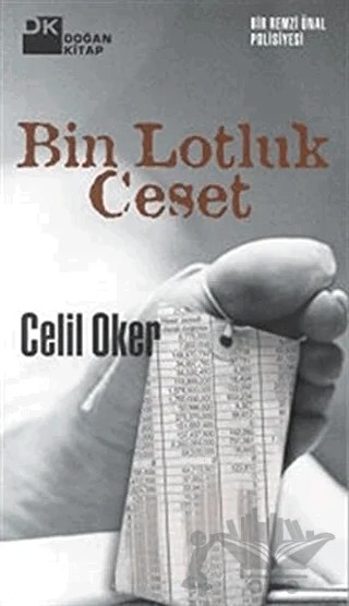 Bin Lotluk Ceset Bir Remzi Ünal Polisiyesi – Celil Oker – Doğan Kitap kitap kapağı