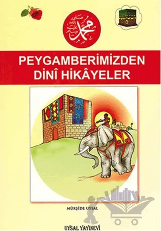 Peygamberimiz’den Dini Hikayeler – Mürşide Uysal – Uysal Yayınevi kitap kapağı