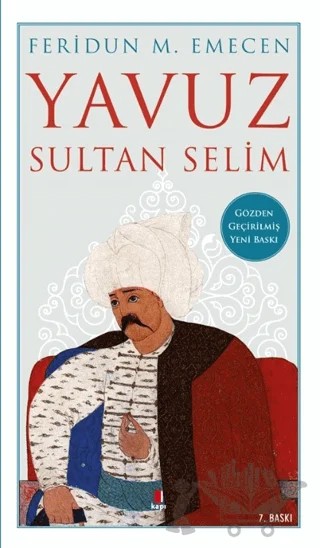 Yavuz Sultan Selim – Feridun M. Emecen – Kapı Yayınları kitap kapağı