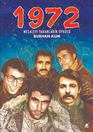 1972 - Meşaleyi Yakanların Öyküsü – Burhan Kum – Ayrıntı Yayınları kitap kapağı