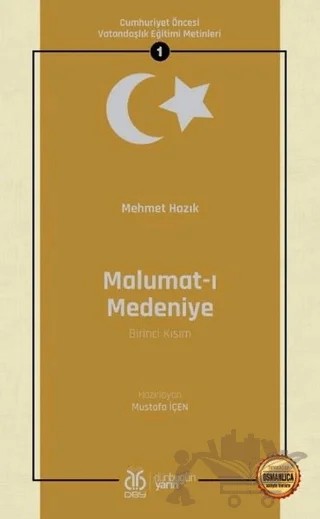 Malumat-ı Medeniye (Birinci Kısım - Osmanlıca Aslıyla Birlikte) – Mehmet Hazık – DBY Yayınları kitap kapağı