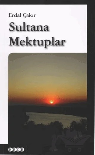 Sultana Mektuplar – Erdal Çakır – Hece Yayınları kitap kapağı