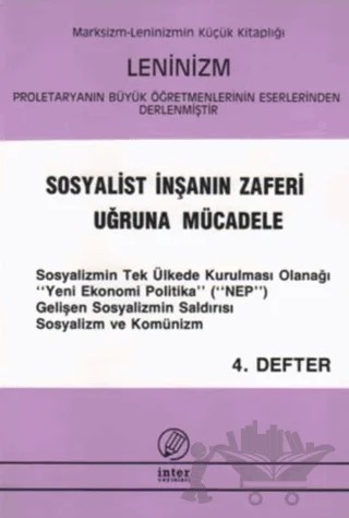 Sosyalist İnşanın Zaferi Uğruna Mücadele (4. Defter) – Kolektif – İnter Yayınları kitap kapağı