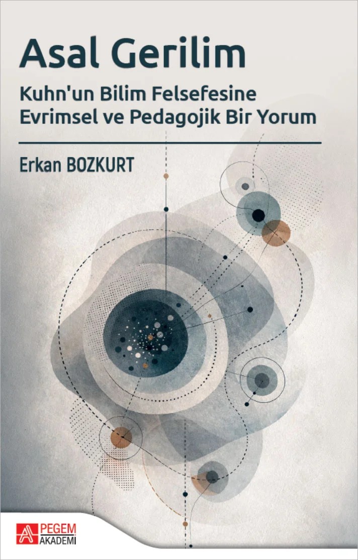 Asal Gerilim Kuhn'un Bilim Felsefesine Evrimsel ve Pedagojik Bir Yorum – Pegem Akademi Yayıncılık kitap kapağı
