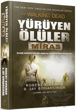 Yürüyen Ölüler : Miras – Jay Bonansigna, Robert Kirkman – Ren Kitap kitap kapağı