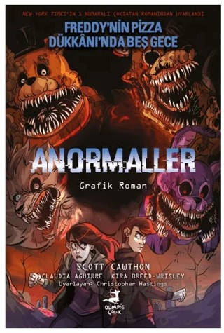 Freddy'nin Pizza Dükkanı'nda Beş Gece - Anormaller Çizgi Roman – Claudia Aguirre, Kira Breed-Wrisley, Scott Cawthon – Olimpos Çocuk kitap kapağı