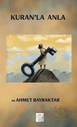 Kuran'la Anla – Ahmet Bayraktar – Post Yayınevi kitap kapağı