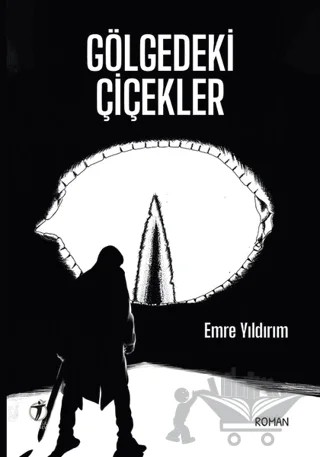 Gölgedeki Çiçekler – Emre Yıldırım – İki Eylül Yayınevi kitap kapağı