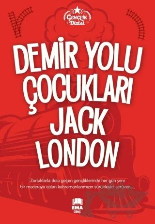 Demir Yolu Çocukları – Jack London – Ema Genç kitap kapağı