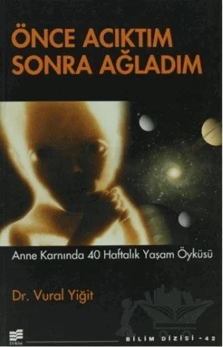 Önce Acıktım Sonra Ağladım – Vural Yiğit – Evrim Yayınevi kitap kapağı