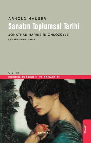 Sanatın Toplumsal Tarihi III – Arnold Hauser – Kırmızı Yayınları kitap kapağı