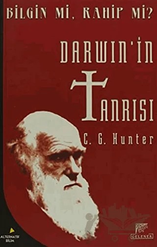 Darwin'in Tanrısı – C. G. Hunter – Gelenek Yayıncılık kitap kapağı