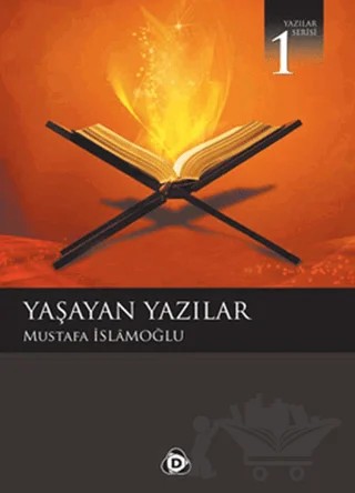 Yaşayan Yazılar – Mustafa İslamoğlu – Düşün Yayıncılık kitap kapağı