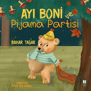 Ayı Boni Pijama Partisi – Bahar Taşar – Luna Çocuk Yayınları kitap kapağı