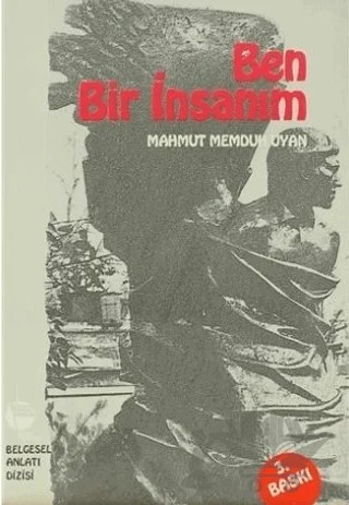 Ben Bir İnsanım – Mahmut Memduh Uyan – Belge Yayınları kitap kapağı