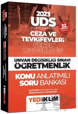 2023 UDS Adalet Bakanlığı Ceza ve Tevkifevleri Genel Müdürlüğü Unvan Değişikliği Sınavı Öğretmenlik Konu Anlatımlı Soru Bankası – Kolektif – Yediiklim Yayınları kitap kapağı