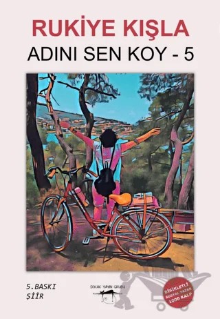 Adını Sen Koy - 5 – Rukiye Kışla – Sokak Kitapları Yayınları kitap kapağı