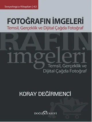 Fotoğrafın İmgeleri – Koray Değirmenci – Doğu Kitabevi kitap kapağı