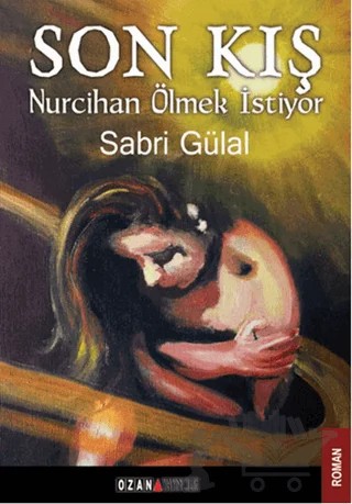 Son Kış – Sabri Gülal – Ozan Yayıncılık kitap kapağı