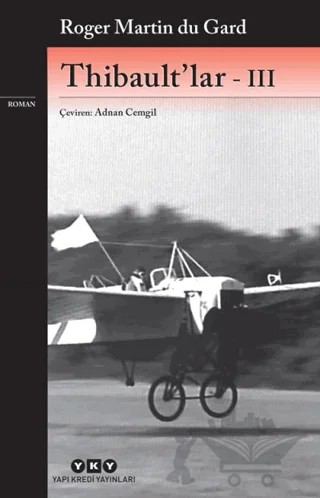 Thibault’lar - 3 – Roger Martin du Gard – Yapı Kredi Yayınları kitap kapağı