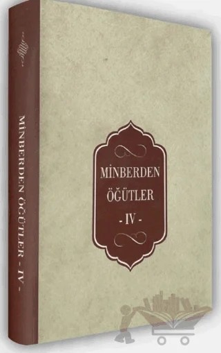 Minberden Öğütler IV – Kolektif – Diyanet İşleri Başkanlığı kitap kapağı