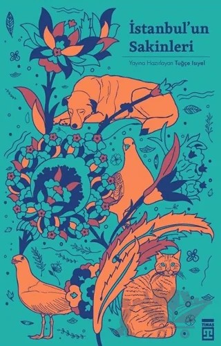 İstanbul'un Sakinleri – Ali Ayçil, Emrah Polat, Ethem Baran, Fuat Sevimay, Gökhan Akçura, Haydar Ergülen, Irmak Zileli, Mario Levi, Mehmet Güreli, Mehmet Said Aydın, Melike İlgün, Mevsim Yenice, Ömer İzgeç, Ömür İklim Demir, Pelin Buzluk, Sevin Okyay, Şükrü Erbaş, Vecdi Çıracıoğlu – Timaş Yayınları kitap kapağı