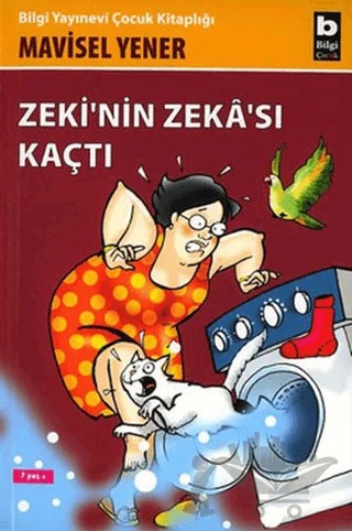 Zeki’nin Zekası Kaçtı – Mavisel Yener – Bilgi Yayınevi kitap kapağı