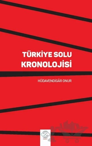 Türkiye Solu Kronolojisi – Hüdavendigar Onur – Post Yayınevi kitap kapağı