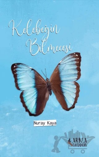 Kelebeğin Bilmecesi – Nuray Kaya – Armageddon kitap kapağı