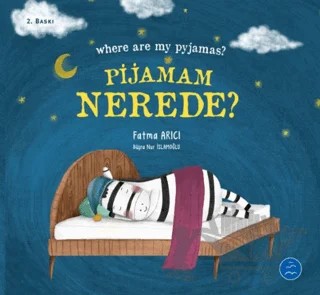 Pijamam Nerede? Where are my Pyjamas? – Fatma Arıcı – Multibem Yayınları kitap kapağı