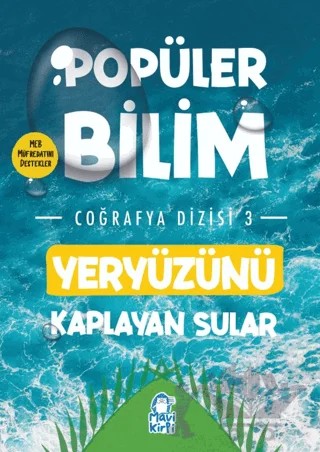 Yeryüzünü Kaplayan Sular – Popüler Bilim Coğrafya Dizisi 3 – Kolektif – Mavi Kirpi Yayınları kitap kapağı