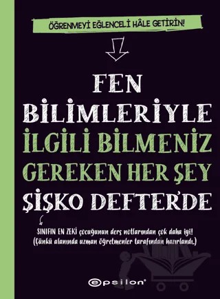 Fen Bilimleriyle İlgili Bilmeniz Gereken Her Şey Şişko Defter’de – Workman Publishing – Epsilon Yayınevi kitap kapağı