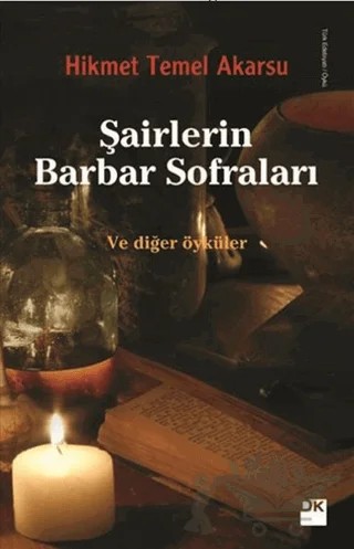 Şairlerin Barbar Sofraları – Hikmet Temel Akarsu – Doğan Kitap kitap kapağı