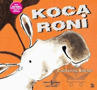 Koca Roni – Catherine Rayner – İş Bankası Kültür Yayınları kitap kapağı