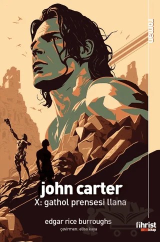 John Carter X: Gathol Prensesi Llana – Edgar Rice Burroughs – Fihrist Kitap kitap kapağı