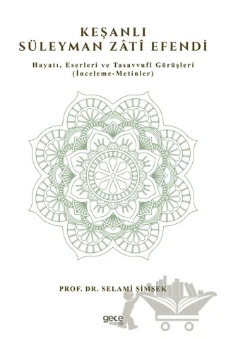 Keşanlı Süleyman Zati Efendi – Selami Şimşek – Gece Kitaplığı kitap kapağı