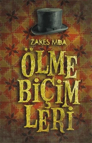 Ölme Biçimleri – Zakes Mda – Arka Bahçe Yayıncılık kitap kapağı