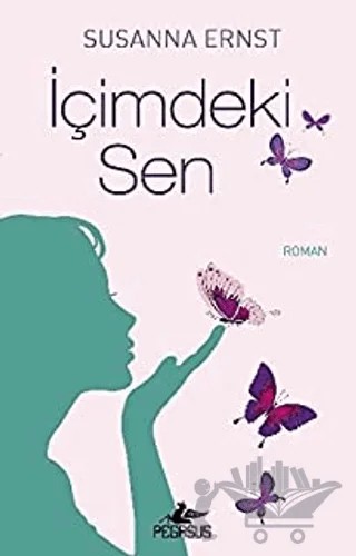 İçimdeki Sen – Susanna Ernst – Pegasus Yayınları kitap kapağı