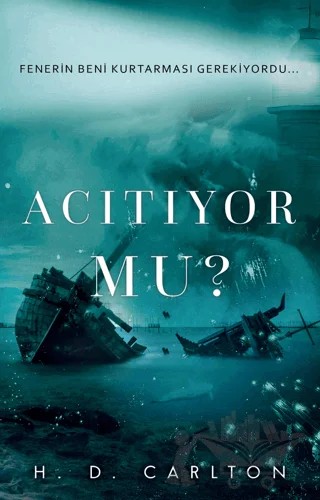 Acıtıyor Mu? – H. D. Carlton – Lapis Kitap kitap kapağı