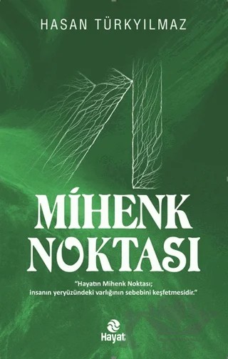 Mihenk Noktası – Hasan Türkyılmaz – Hayat Yayınları kitap kapağı