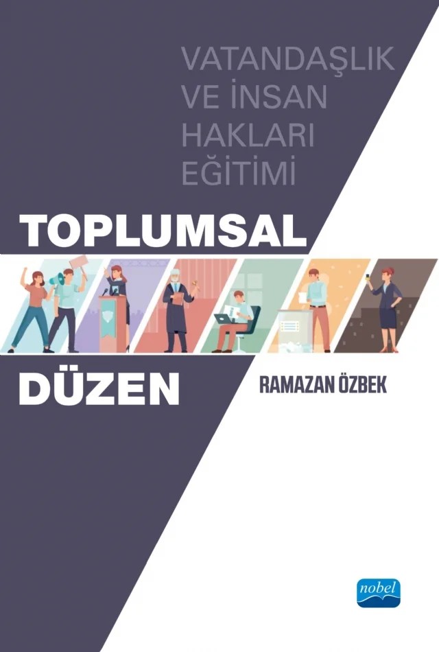 TOPLUMSAL DÜZEN - Vatandaşlık ve İnsan Hakları Eğitimi – Ramazan Özbek – Nobel Akademik Yayıncılık kitap kapağı