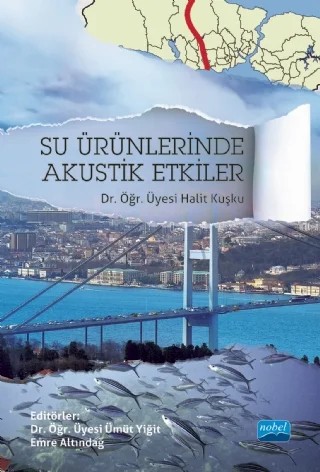 Su Ürünlerinde Akustik Etkiler – Halit Kuşku – Nobel Akademik Yayıncılık kitap kapağı