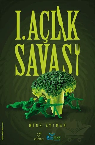 I. Açlık Savaşı – Mine Ataman – ELMA Yayınevi kitap kapağı