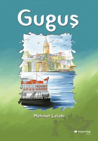 Guguş – Mehmet Çelebi – Hiperlink Yayınları kitap kapağı