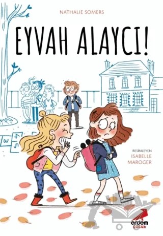 Eyvah Alaycı! – Nathalie Somers – Erdem Çocuk kitap kapağı