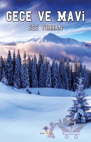 Gece ve Mavi – Ece Turhan – Mavi Nefes Yayınları kitap kapağı