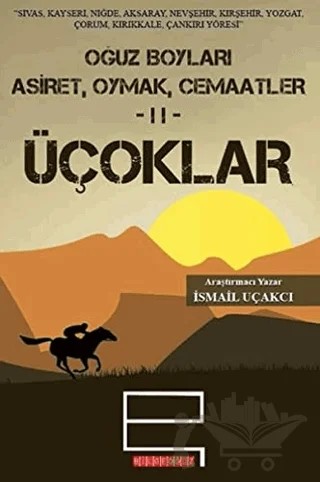 Oğuz Boyları 2 - Üçoklar – İsmail Uçakçı – Bilgeoğuz Yayınları kitap kapağı