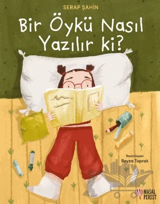 Bir Öykü Nasıl Yazılır ki? – Serap Şahin – Masalperest kitap kapağı