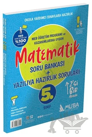 5. Sınıf Matematik Soru Bankası + Yazılıya Hazırlık Soruları 2'si 1 Arada – Mustafa Arıkan, Uğur Akhan, Mahmut Oktay – Muba Yayınları kitap kapağı